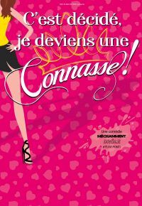 C’est décidé. Je deviens une Connasse !