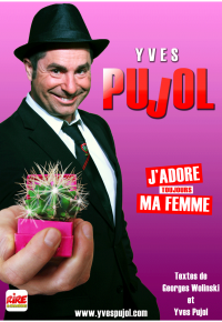 Yves Pujol J&rsquo;adore ma femme
