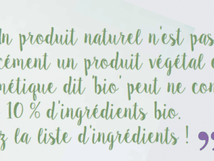 BEAUTE « BIO » OU  « NATURELLE » ?