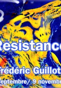 Exposition de peinture RESISTANCE par Frederic Guillot