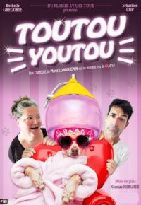 Comédie Toutou Youtou