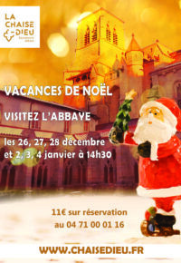 Vacances de Noël > Visitez l&rsquo;abbaye de La Chaise-Dieu !