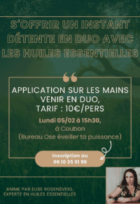 S&rsquo;offrir un instant de détente en duo avec les huiles essentielles (sur inscription, tarif : 10€, venir en duo)