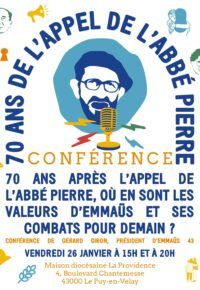 Conférence Emmaüs 43 : 70 ans de l&rsquo;appel de l&rsquo;abbé Pierre, où en sont les valeurs d&rsquo;Emmaüs et ses combats pour demain ?