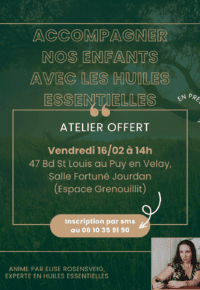 Accompagner nos enfants avec les huiles essentielles (sur inscription, atelier offert)