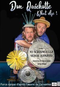 Don Quichotte What Else !