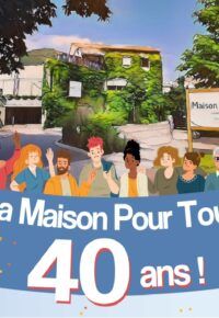 La Maison Pour Tous 40 ans !