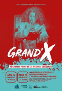 Spectacle théâtral « Grand’X » à Brives-Charensac