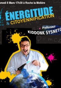 Conférence théâtralisée « Energitude et citoyennification »