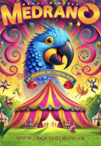 Cirque Medrano – La légende de l&rsquo;oiseau bleu